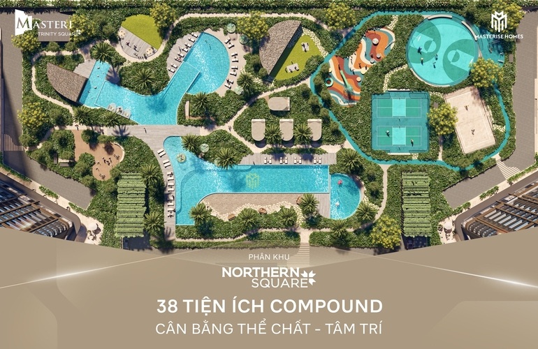 38 TIỆN ÍCH COMPOUND CÂN BẰNG THỂ CHẤT - TÂM TRÍ TẠI NORTHERN SQUARE